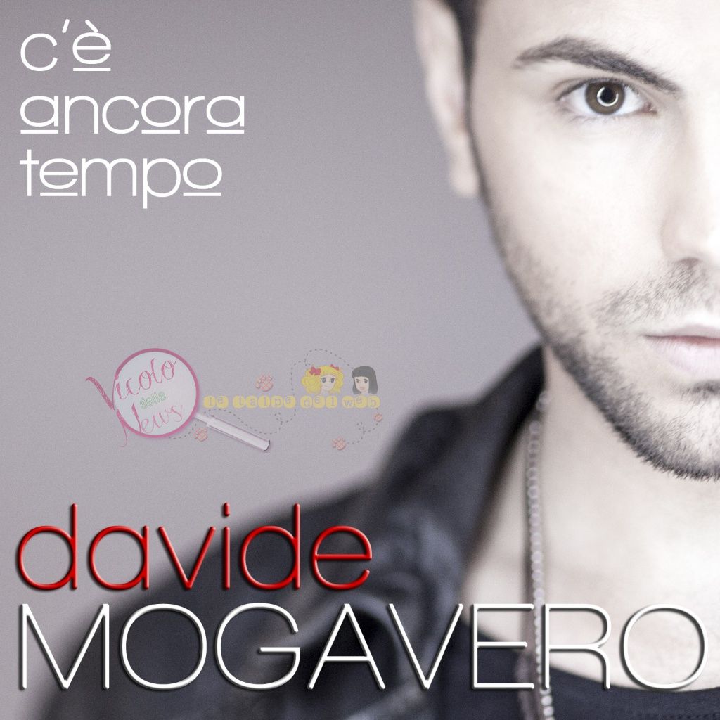 Davide Mogavero - C'e' ancora tempo (Cover singolo) (1)