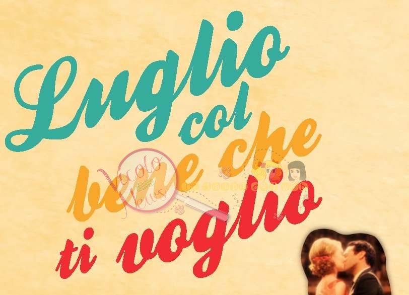 luglio-col-bene-che-ti-voglio