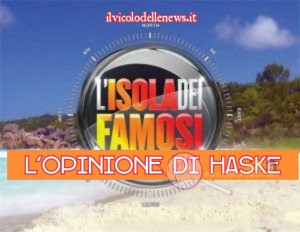 Haske commenta l'isola 