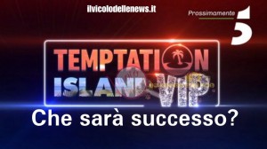 Temptation Island Vip