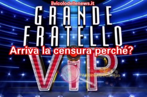 grande fratello vip censura