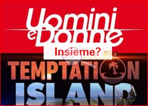 uomini e donne e remptation island