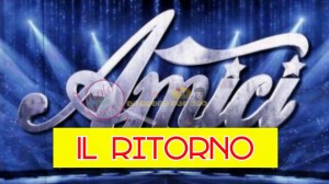 amici 18 il ritorno