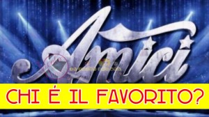 amici 18 il favorito