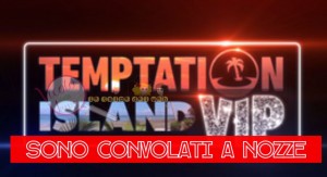 Temptation Island Vip nozze