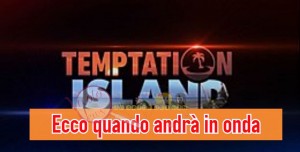 Temptation Island data inizio