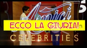 amici celebrities giuria