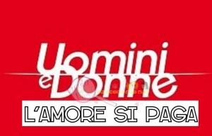 uomini e donne pagare