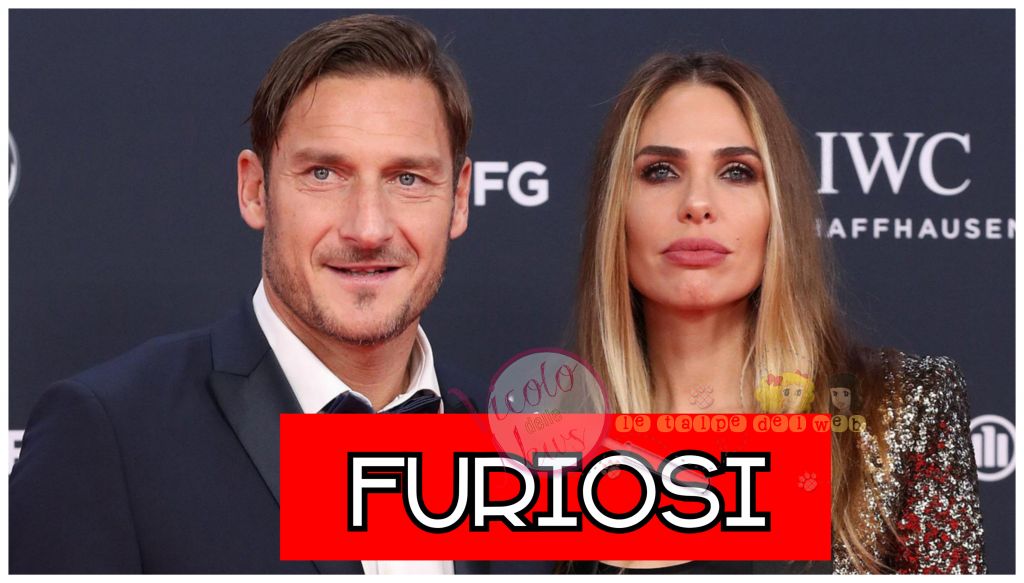 francesco Totti e Ilary blasi furiosi