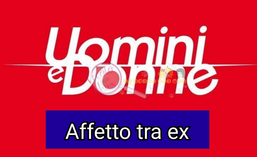 uomini e donne ex coppia