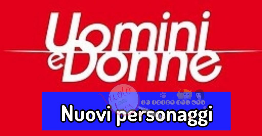 uomini e donne personaggi