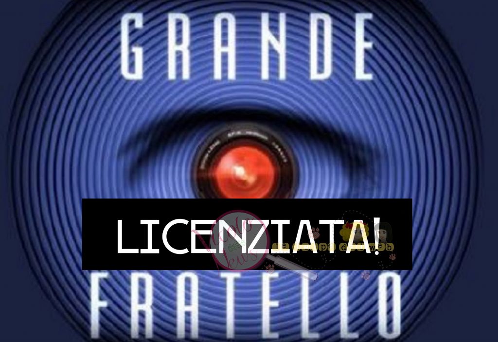 grande fratello licenziata