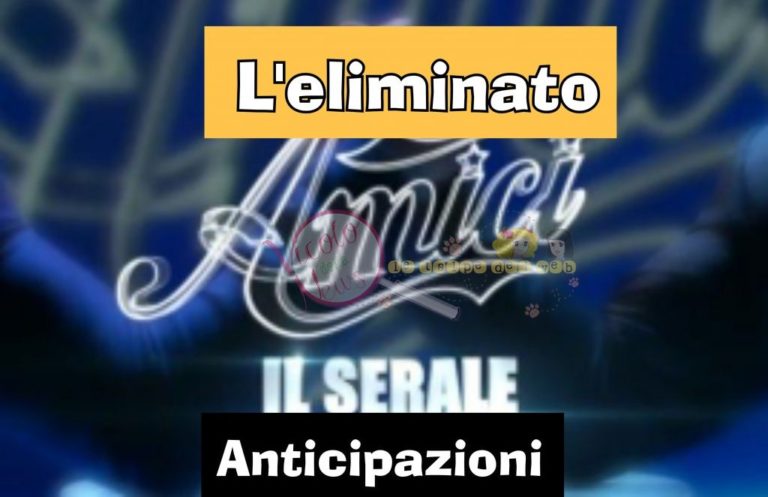 Chi è Stato Eliminato Ieri Al Serale Di Amici